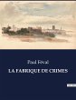 LA FABRIQUE DE CRIMES - Bild 1