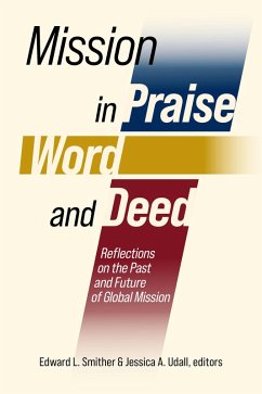 Mission in Praise, Word, and Deed (eBook, ePUB) Cover Mission in Praise, Word, and Deed (eBook, ePUB)
