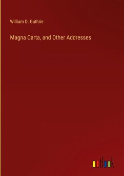 Magna Carta, and Other Addresses