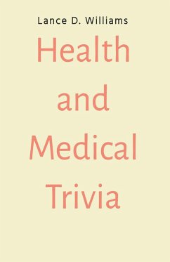 Health and Medical Trivia - Williams, Lance D