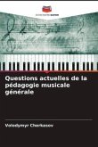 Questions actuelles de la pédagogie musicale générale