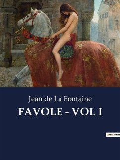 FAVOLE - VOL I - De La Fontaine, Jean