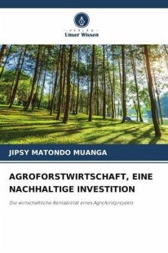 AGROFORSTWIRTSCHAFT, EINE NACHHALTIGE INVESTITION - MATONDO MUANGA, JIPSY