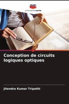 Conception de circuits logiques optiques - Tripathi, Jitendra Kumar