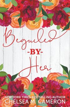 Beguiled by Her - Cameron, Chelsea M.