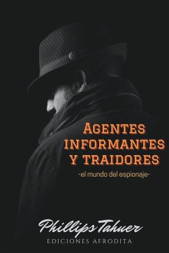 Agentes, Informantes y traidores - Tahuer, Phillips