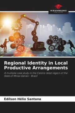 Regional Identity in Local Productive Arrangements - Santana, Edílson Hélio