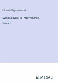 Sylvia's Lovers; In Three Volumes