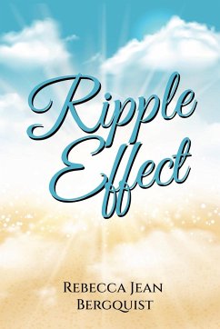 Ripple Effect - Bergquist, Rebecca Jean