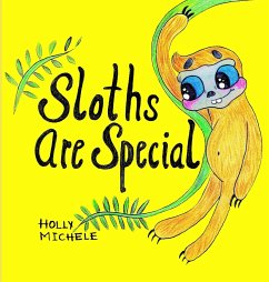 Sloths Are Special - Michele, Holly