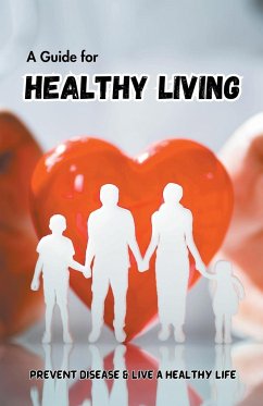 A Guide for Healthy Living - Nissanth, Allen