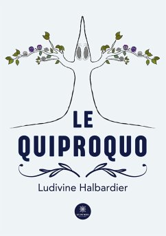 Le quiproquo - Ludivine Halbardier