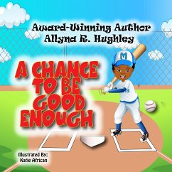 A Chance To Be Good Enough - Hughley, Allyna R