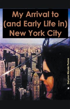 My Arrival to (and Early Life in) New York City - Poma, Delynn Nicole