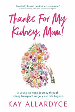 Thanks For My Kidney, Mum! - Allardyce, Kay