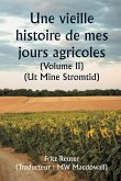 An Old Story of My Farming Days (Volume II) (Ut Mine Stromtid)