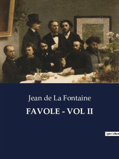 FAVOLE - VOL II - De La Fontaine, Jean