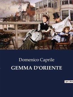 GEMMA D'ORIENTE - Caprile, Domenico