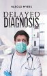 Delayed Diagnosis - Bild 1