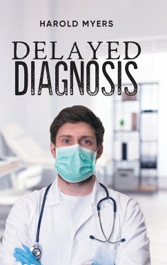 Delayed Diagnosis - Harold Myers