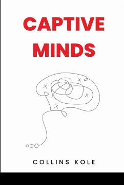 Captive Minds - Collins, Kole