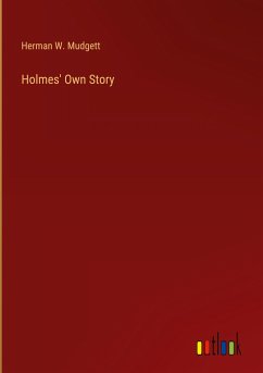 Holmes' Own Story