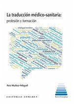 Cover La traducción médico-sanitaria : profesión y formación