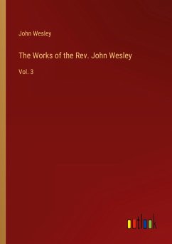 The Works of the Rev. John Wesley