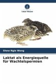 Laktat als Energiequelle für Wachtelspermien