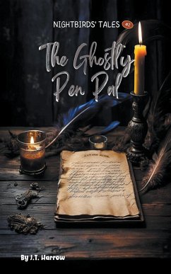 The Ghostly Pen Pal - Harrow, J. T.