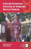 Culturally Responsive Schooling for Indigenous Mexican Students (eBook, ePUB)