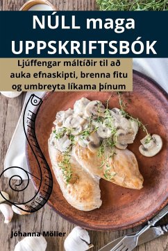 NÚLL maga UPPSKRIFTSBÓK - Jóhanna Möller