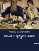 I REALI DI FRANCIA - LIBRO V-VI