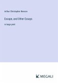 Escape, and Other Essays