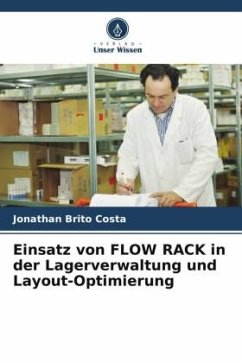 Einsatz von FLOW RACK in der Lagerverwaltung und Layout-Optimierung - Brito Costa, Jonathan