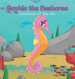 Sophie the Seahorse - Cripps, Wayne