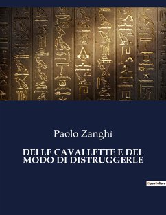 DELLE CAVALLETTE E DEL MODO DI DISTRUGGERLE - Zanghì, Paolo