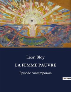 LA FEMME PAUVRE - Bloy, Léon