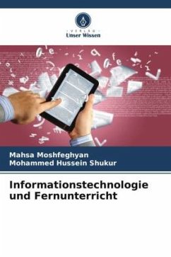 Informationstechnologie und Fernunterricht - Moshfeghyan, Mahsa;Hussein Shukur, Mohammed