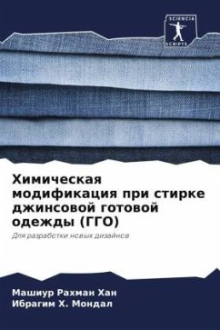 Himicheskaq modifikaciq pri stirke dzhinsowoj gotowoj odezhdy (GGO) - Han, Mashiur Rahman;Mondal, Ibragim H.