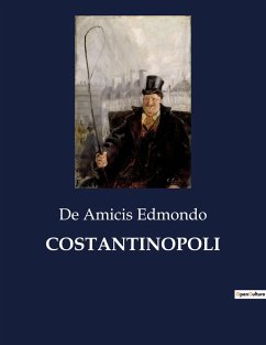 COSTANTINOPOLI - Edmondo, de Amicis