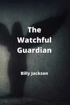 The Watchful Guardian - Jackson, Billy