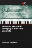 Problemi attuali di pedagogia musicale generale