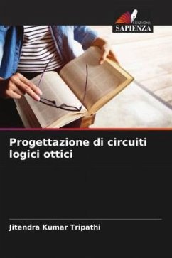 Progettazione di circuiti logici ottici - Tripathi, Jitendra Kumar