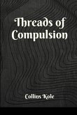 Threads of Compulsion