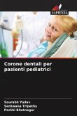 Corone dentali per pazienti pediatrici
