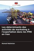 Les déterminants des activités de marketing à l'exportation dans les PME en Iran
