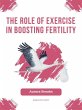 The Role of Exercise in Boosting... - Bild 1