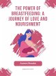 The Power of Breastfeeding- A Journey... - Bild 1