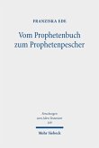 Vom Prophetenbuch zum Prophetenpescher (eBook, PDF)
